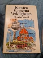 Konsten. V&auml;nnerna. Verkligheten