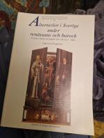 Altartavlor i Sverige under ren&auml;ssans och barock studier i deras ikonografi och stil 1527-1686