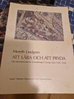 Att l&auml;ra och att pryda : Om efterreformatoriska kyrkm&aring;lningar i Sverige cirka 1530-1630