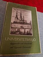 Universitets milj&ouml; Byggnader o konstverk. Vid Uppsala universitet 