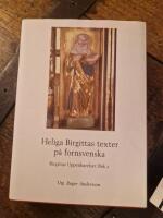 Heliga Birgittas texter p&aring; fornsvenska. [Elektronisk resurs]