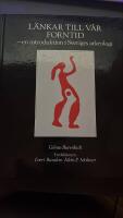 L&auml;nkar till v&aring;r forntid : en introduktion i Sveriges arkeologi