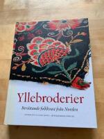 Yllebroderier : ber&auml;ttande folkkonst fr&aring;n Norden