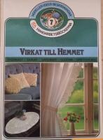 Virkat till hemmet