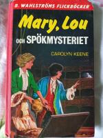Mary, Lou och sp&ouml;kmysteriet