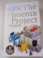 The phoenix project - a novel about IT, devOps, and helping your business win