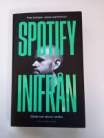 Spotify inifr&aring;n : s&aring; blir man st&ouml;rst i v&auml;rlden