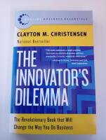 The Innovator's Dilemma