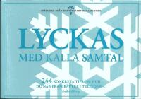 Lyckas med kalla samtal! - 228 konkreta id&eacute;er om hur du n&aring;r fram b&auml;ttre i telefon