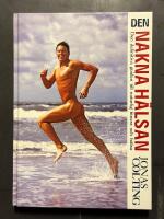 Den Nakna H&auml;lsan : den definitiva guiden till naturlig fitness