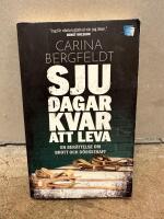 Sju dagar kvar att leva : en ber&auml;ttelse om brott och d&ouml;dsstraff