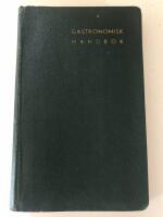 Gastronomisk handbok: Praktisk hjälpreda i finare matlagning m.m.