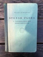 Svensk flora I: Fanerogamer och ormbunkar