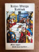 Kajsa Wargs Kokbok : Man tager hvad man hafver... (1969)