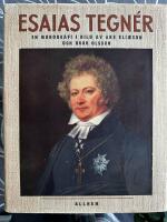 Esaias Tegn&eacute;r : En monografi i bild