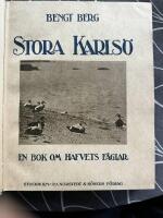Stora Karls&ouml;: En bok om hafvets f&aring;glar (1:a upplagan, 1915) - Inbunden