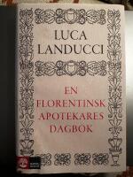En florentinsk apotekares dagbok : fr&aring;n 1450 till 1516