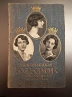 Prinsessornas Kokbok. Del I (Originalband, 1931)