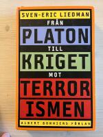Fr&aring;n Platon till kriget mot terrorismen : de politiska id&eacute;ernas historia