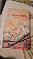 Allm&auml;ndidaktik : vetenskap f&ouml;r l&auml;rare