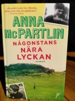 N&aring;gonstans n&auml;ra lyckan