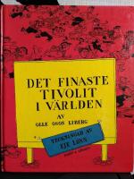 HISTORIEN OM DET FINASTE TIVOLIT I V&Auml;RLDEN