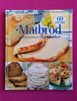 Matbr&ouml;d - Goda favoriter ur Hembakat