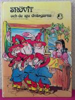 Sn&ouml;vit och de sju dv&auml;rgarna : ur br&ouml;derna Grimms sagor