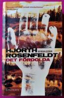 Det f&ouml;rdolda - Bok 1 i serien om kriminalpsykologen Bergman