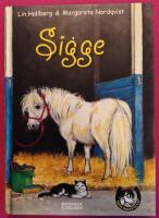 Sigge - samlingsvolym (Alla &Auml;lskar Sigge + Torsdagar med Sigge)