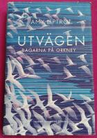 Utv&auml;gen : dagarna p&aring; Orkney