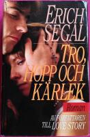 Tro, hopp och k&auml;rlek : [roman]