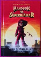 Handbok f&ouml;r superhj&auml;ltar. Handboken