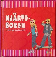 Hj&auml;rteboken : om att tycka om!