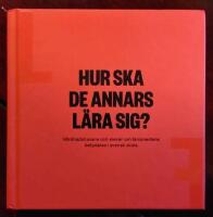 Hur ska de annars l&auml;ra sig? 