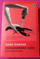 Husmoderns d&ouml;d och andra texter
