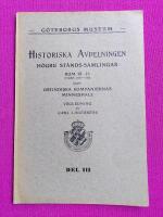 Historiska Avdelningen, H&ouml;gre St&aring;nds-Samlingar, DEL III, Rum 12-18 (1750-1780), Ostindiska Kompaniets Minneshall