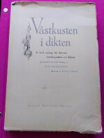 V&auml;stkusten i dikten - En lyrisk antologi fr&aring;n Bohusl&auml;n, G&ouml;teborgstrakten och Halland