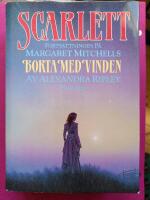 SCARLETT : forts&auml;ttningen p&aring; Margaret Mitchells Borta med vinden