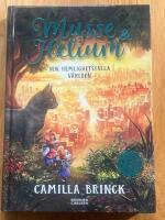 Musse & Helium. Den hemlighetsfulla v&auml;rlden