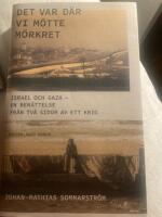 Det var d&auml;r vi m&ouml;tte m&ouml;rkret