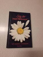 Dimitriou-Schenkmanis/S&auml;g det med blommor