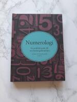 Numerologi : En praktisk guide till en mycket gammal l&auml;ra