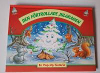 Den f&ouml;rtrollade julgranen