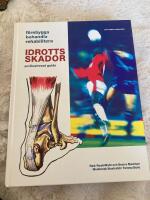 Idrottsskador - f&ouml;rebygga, behandla & rehabilitera