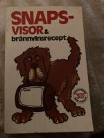 Snapsvisor och br&auml;nnvinsrecept