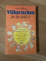 Vilket tecken &auml;r du f&ouml;dd i? : en n&ouml;dv&auml;ndig handledning f&ouml;r alla som vill utnyttja astrologins m&ouml;jligheter maxi