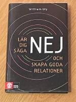 L&auml;r dig s&auml;ga nej : och skapa goda relationer