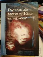 Psykosociala teorier vid h&auml;lsa och sjukdom