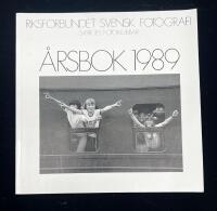 Riksf&ouml;rbundet svensk fotografi - &Aring;rsbok 1989
